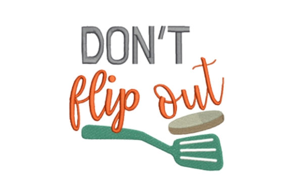 Don’t Flip Out