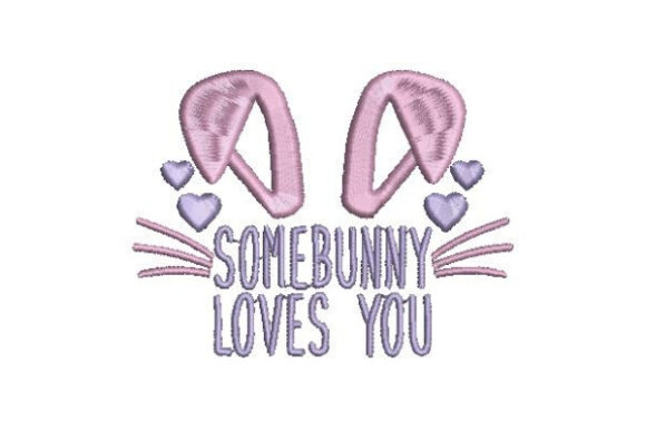 Somebunny Loves You